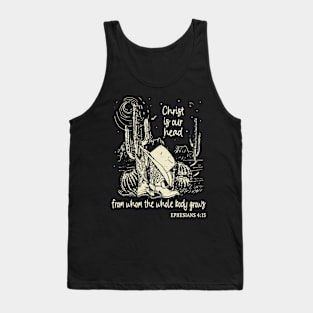 Christ Is Our Head, From Whom The Whole Body Grows Hat Cowgirl Western Tank Top